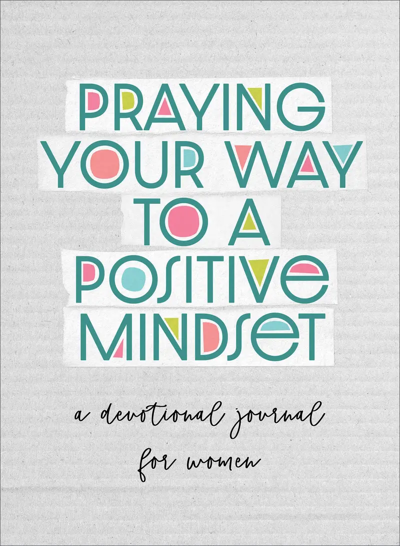 Faith-Fueled Prayer: Cultivating a Positive Mindset Daily