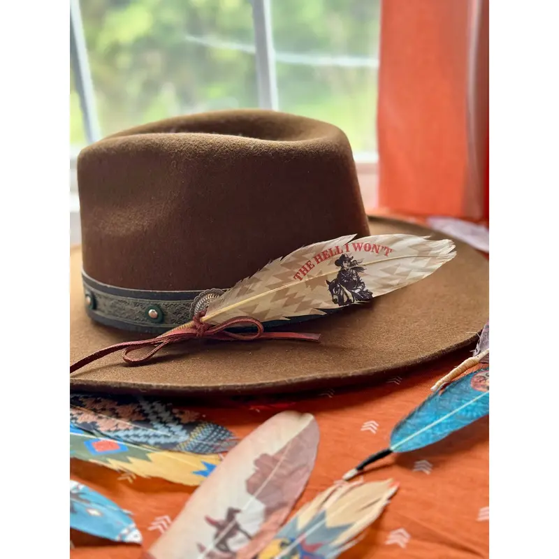 The Hell I Won’t Western Hat Feather Accessory
