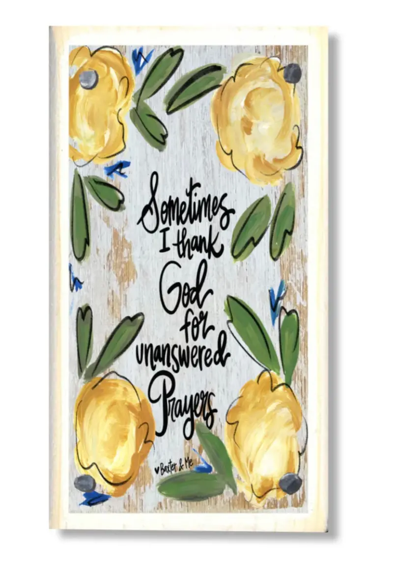 Unanswered Prayers Inspirational Wooden Desktop Block